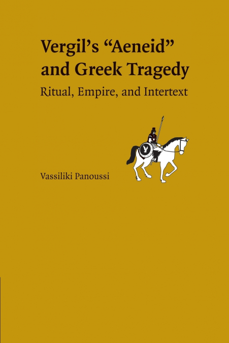 Greek Tragedy in Vergil’s Aeneid