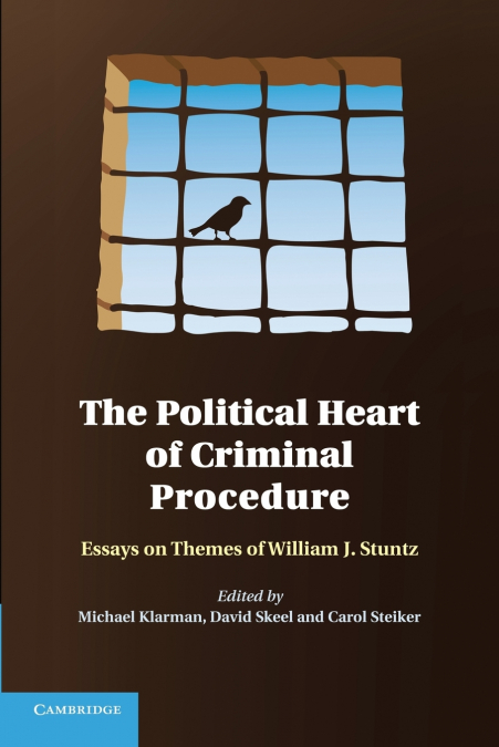 The Political Heart of Criminal Procedure