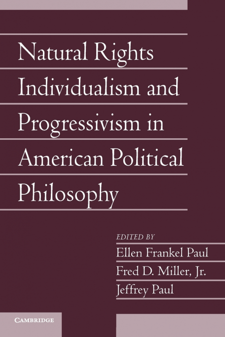 Natural Rights Individualism and Progressivism in American Political Philosophy