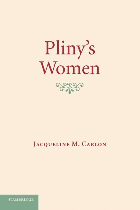 Pliny’s Women