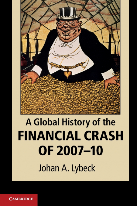 A Global History of the Financial Crash of 2007-2010