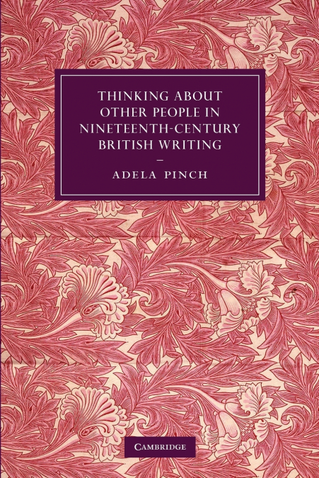 Thinking about Other People in Nineteenth-Century British Writing