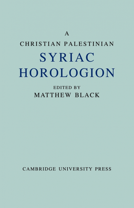 A Christian Palestinian Syriac Horologion