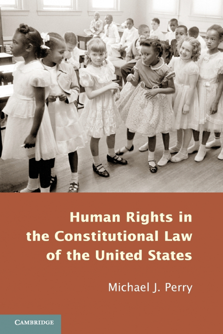 Human Rights in the Constitutional Law of the United States