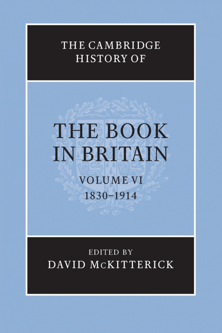 The Cambridge History of the Book in Britain