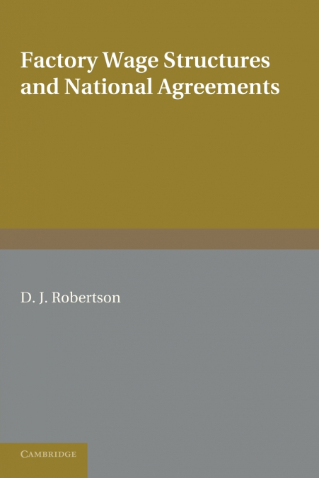 Factory Wage Structures and National Agreements