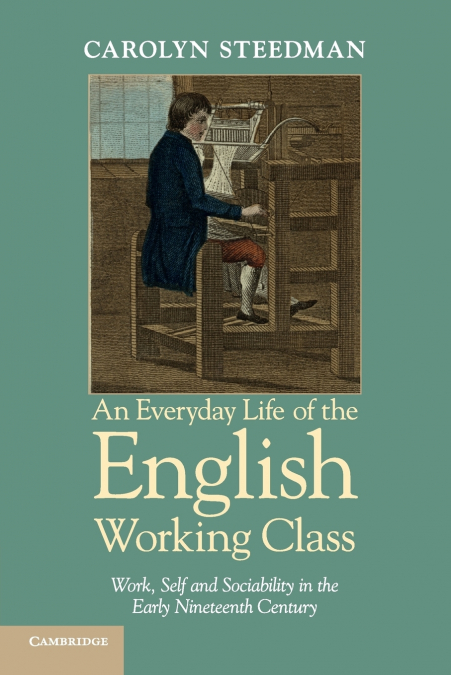 An Everyday Life of the English Working Class