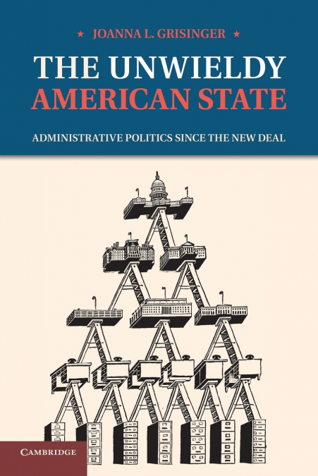 The Unwieldy American State