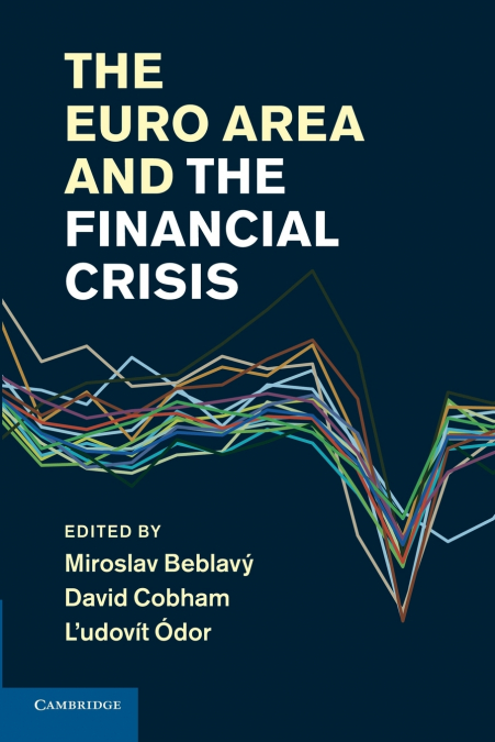 The Euro Area and the Financial Crisis