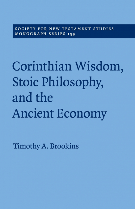 Corinthian Wisdom, Stoic Philosophy, and the Ancient Economy