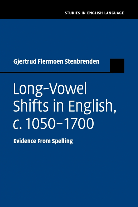 Long-Vowel Shifts in English, c. 1050-1700