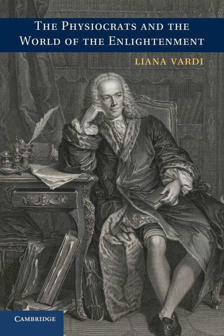 The Physiocrats and the World of the             Enlightenment