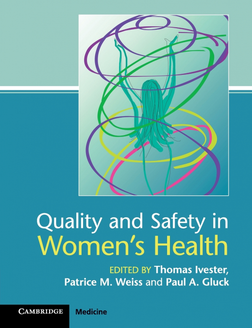 Quality and Safety in Women’s Health