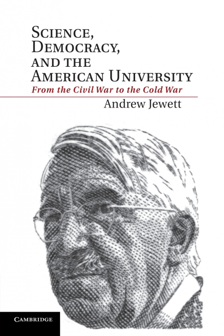 Science, Democracy, and the American University