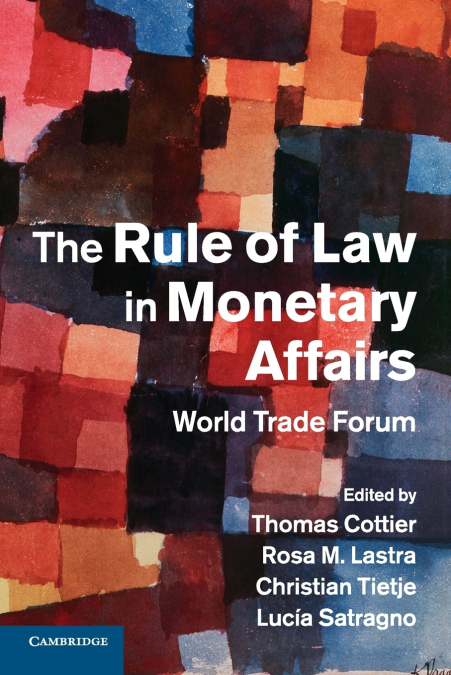 The Rule of Law in Monetary Affairs