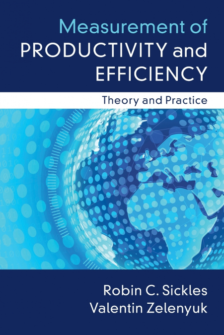 Measurement of Productivity and Efficiency