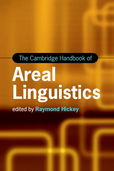 The Cambridge Handbook of Areal Linguistics