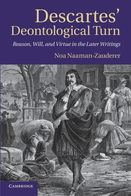 Descartes’ Deontological Turn