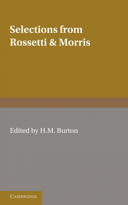 Selections from Rossetti and Morris