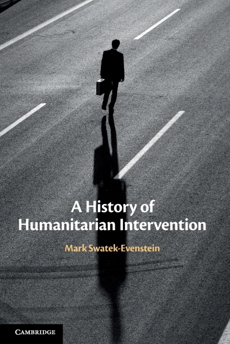 A History of Humanitarian Intervention