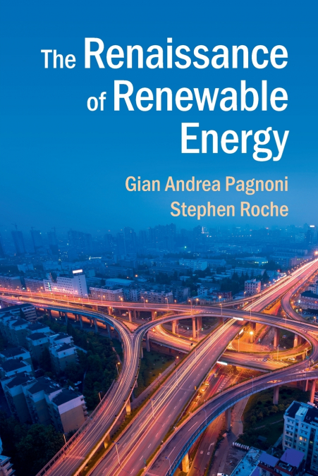 The Renaissance of Renewable Energy