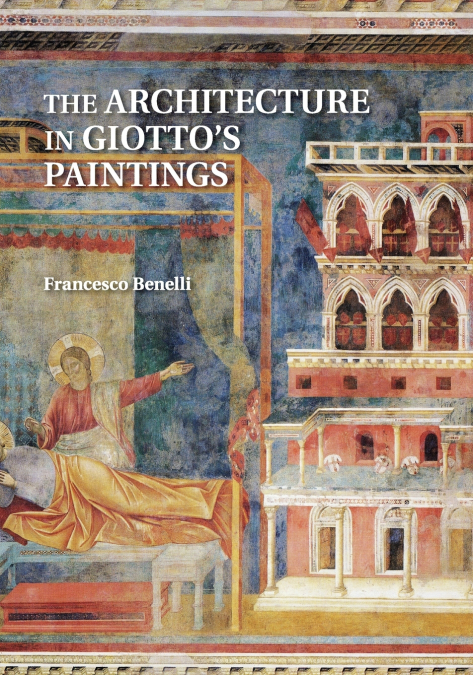 The Architecture in Giotto’s Paintings