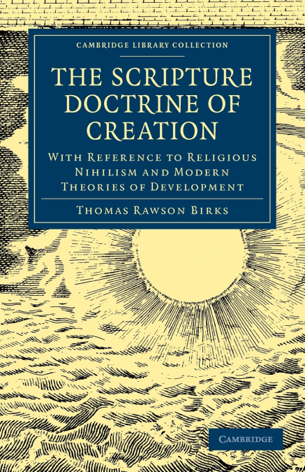 The Scripture Doctrine of Creation