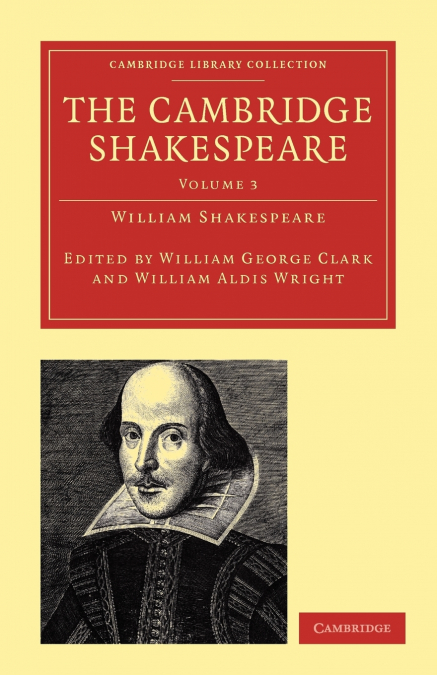 The Cambridge Shakespeare - Volume 3