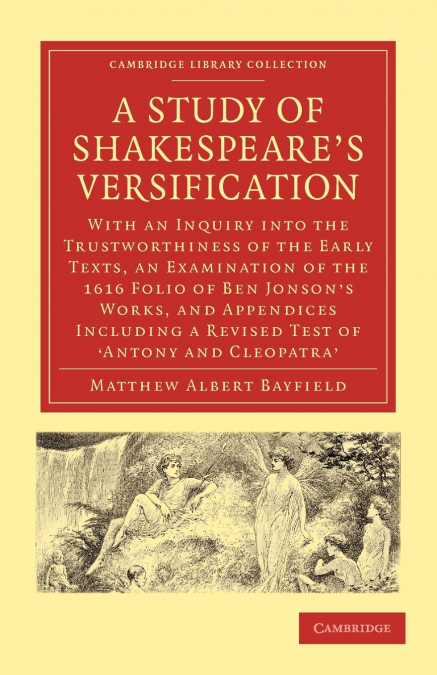 A Study of Shakespeare’s Versification