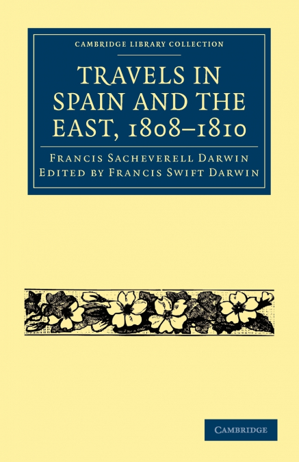Travels in Spain and the East, 1808-1810