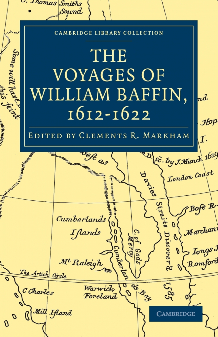 Voyages of William Baffin, 1612 1622