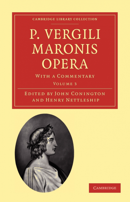 P. Vergili Maronis Opera - Volume 3