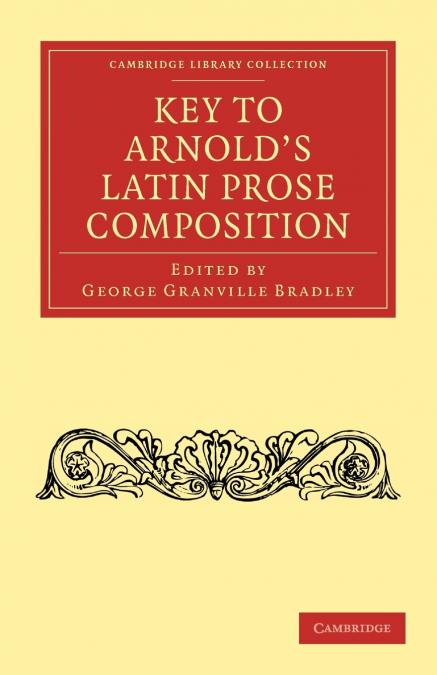 Key to Arnold’s Latin Prose Composition