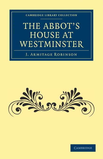 The Abbot’s House at Westminster