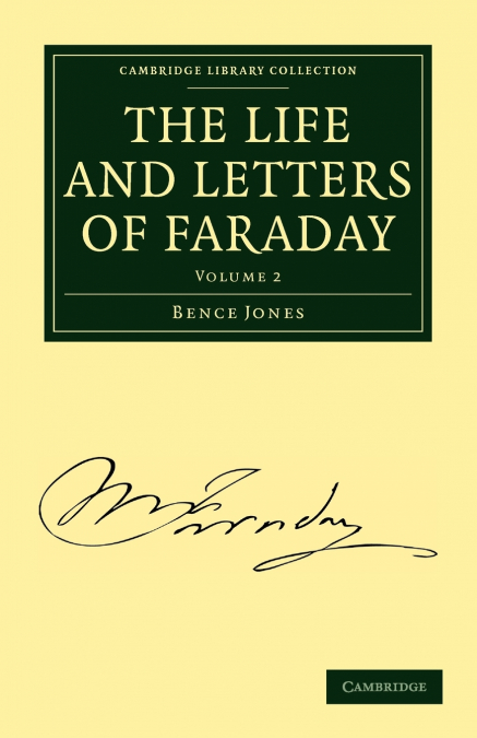 The Life and Letters of Faraday - Volume 2