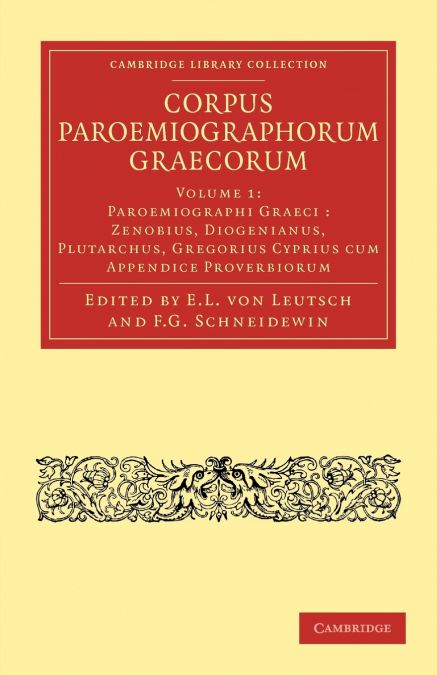 Corpus Paroemiographorum Graecorum, Volume 1