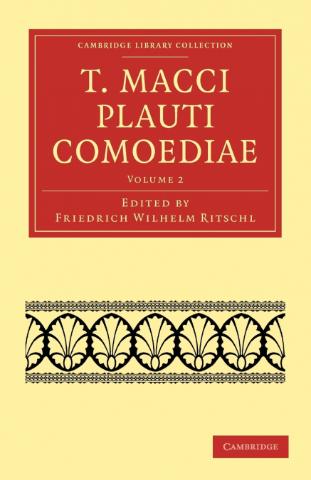 T. Macci Plauti Comoediae - Volume 2