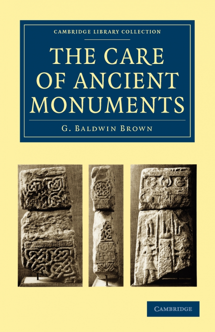 The Care of Ancient Monuments