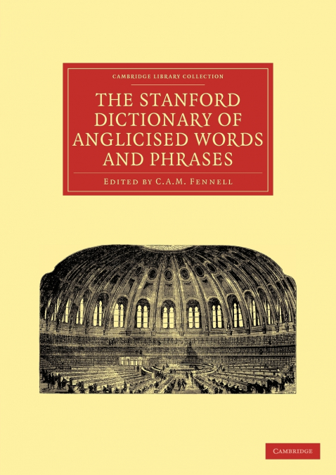 The Stanford Dictionary of Anglicised Words and Phrases
