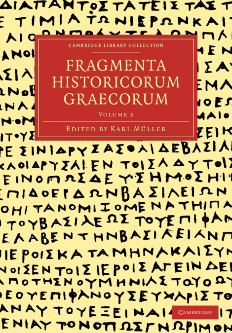 Fragmenta Historicorum Graecorum - Volume 3
