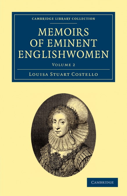 Memoirs of Eminent Englishwomen - Volume 2