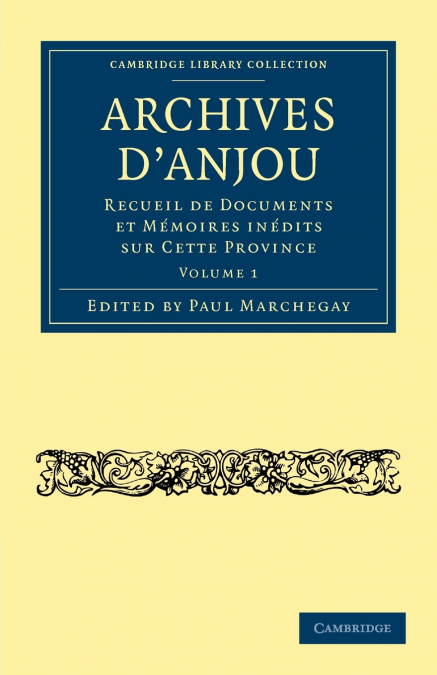 Archives D’Anjou - Volume 1