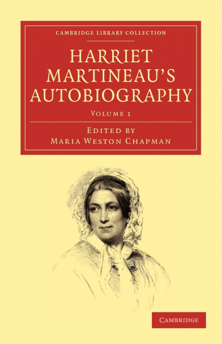 Harriet Martineau’s Autobiography - Volume 1