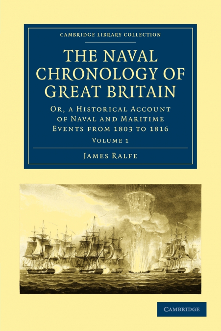 The Naval Chronology of Great Britain - Volume             1