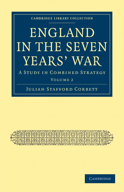 England in the Seven Years’ War - Volume 2