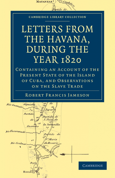 Letters from the Havana, During the Year 1820