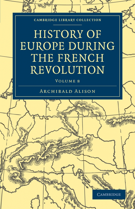 History of Europe During the French Revolution - Volume 8
