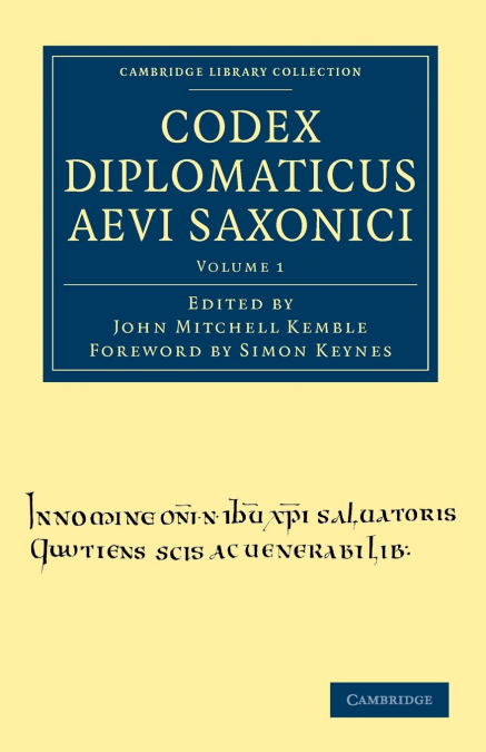 Codex Diplomaticus Aevi Saxonici - Volume 1