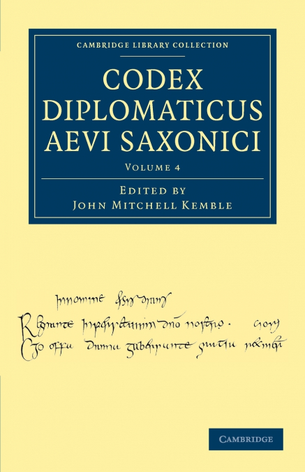 Codex Diplomaticus Aevi Saxonici - Volume 4