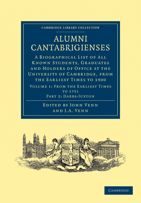 Alumni Cantabrigienses - Volume 1